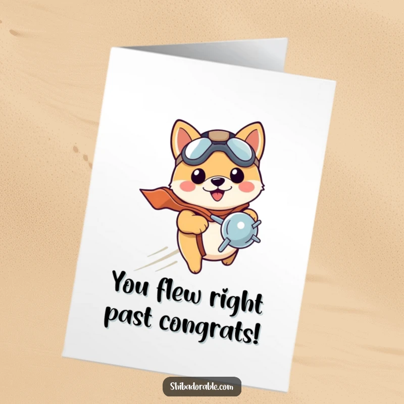 Funny Free Printable Congrats Card: Ace Shiba Inu pilot puppy in hat, giving a thumbs up, celebrating success.