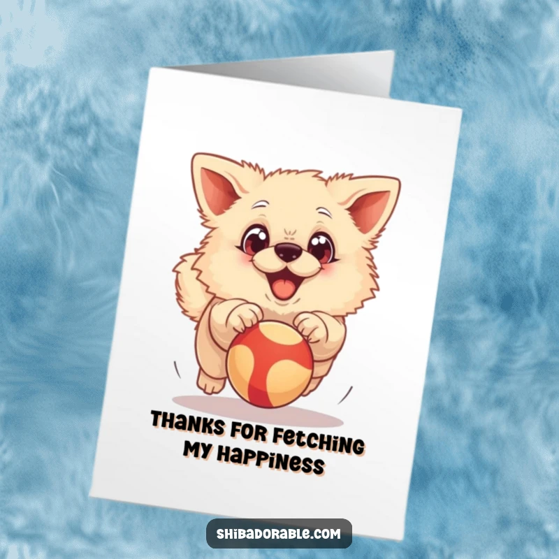 Funny Free Printable Thank You Card: Fluffy dog with oversized, curious eyes, joyfully pursuing a bouncing ball with enthusiasm.